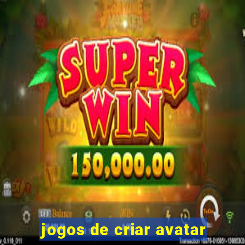 jogos de criar avatar